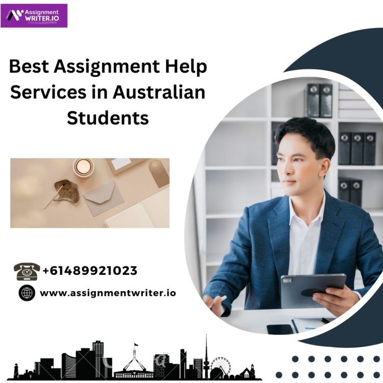 Best Assignment Help Services in Australian Students