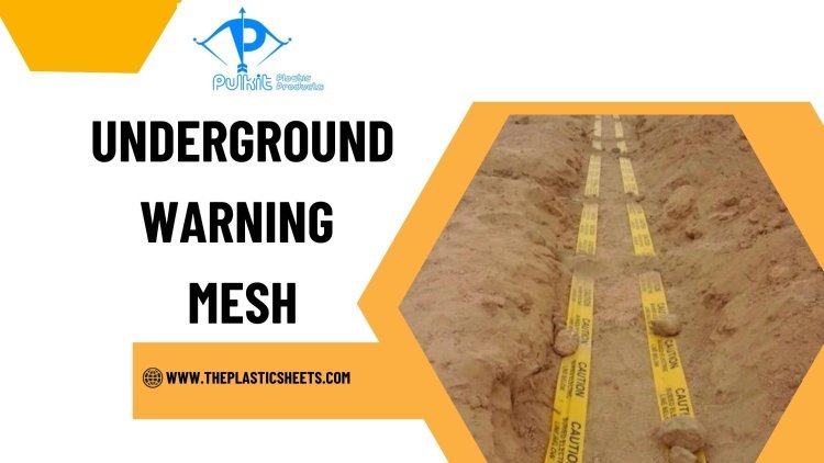 A Guide to Underground Warning Mesh: Types, Colors, and Applications