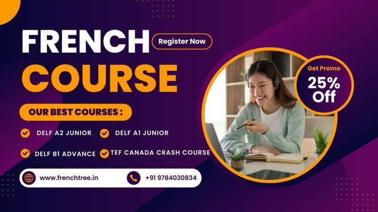 Learn French in Coimbatore: Expert-Led Classes and Certification Courses