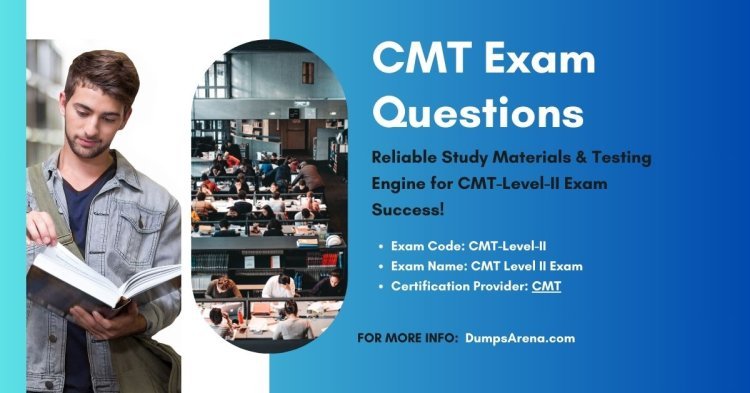 How Does Dumpsarena Offer CMT Practice Questions?