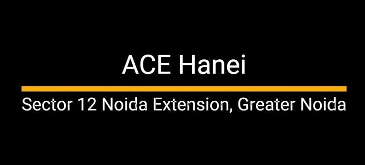 Experience Luxury Living at Ace Hanei, Noida Extension