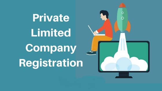 Private Limited Company Registration: A Step-by-Step Guide