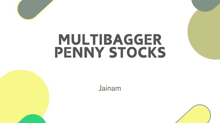 Top Multibagger Penny Stocks for 2025: Unlock the Potential