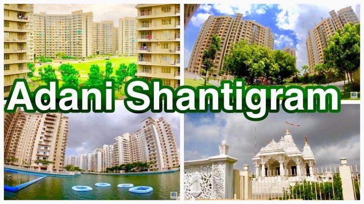 Adani Shantigram Township: Projects, Location, and Reviews