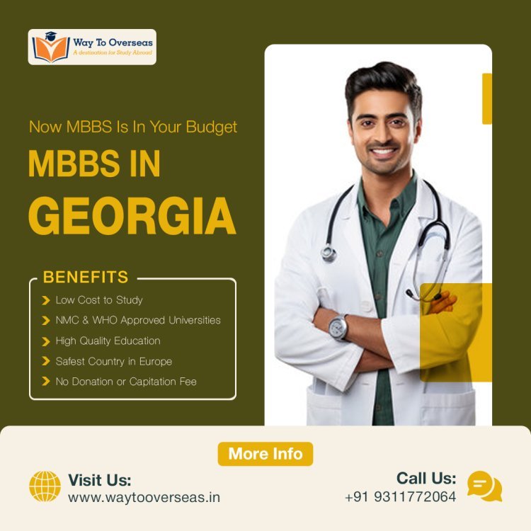 Studying in Georgia: A Complete Guide for MBBS Students