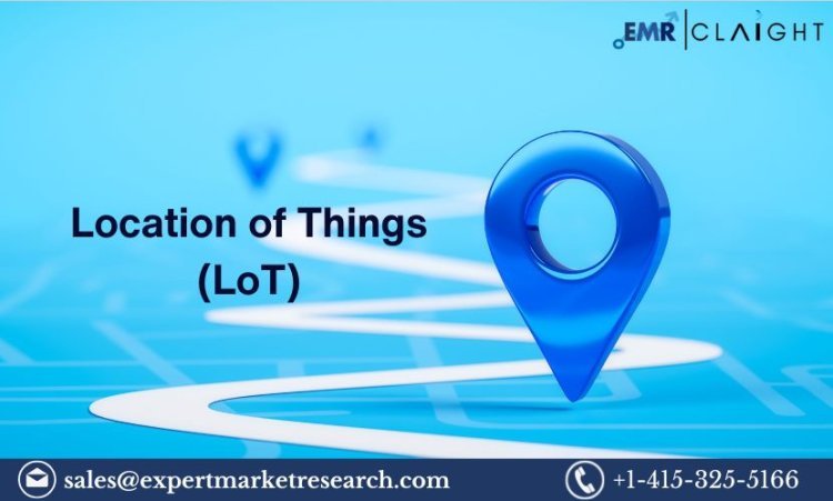 MarketLocation of Things (LoT) Trends, Size, Growth and Report | 2033