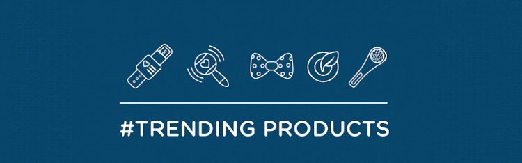 Discover Trending Products: A Guide to Staying Ahead in a Fast-Paced World