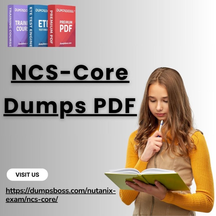 NCS-Core Dumps PDF by DumpsBoss: Precision at Its Best!