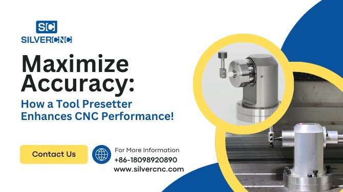 Maximize Accuracy: How a Tool Presetter Enhances CNC Performance!