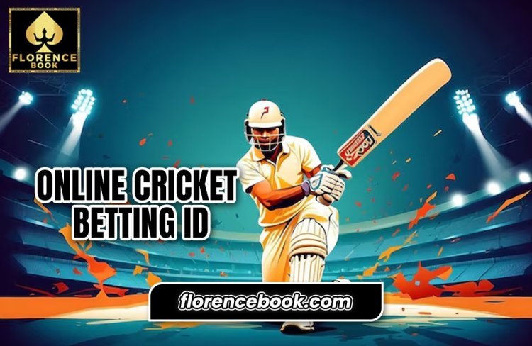 How to Choose the Best Online Cricket Betting ID with Florence Book