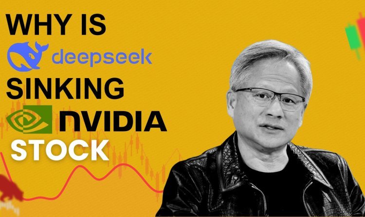 Why Is DeepSeek Sinking Nvidia Stock? The AI Disruptor Shaking Up the Market