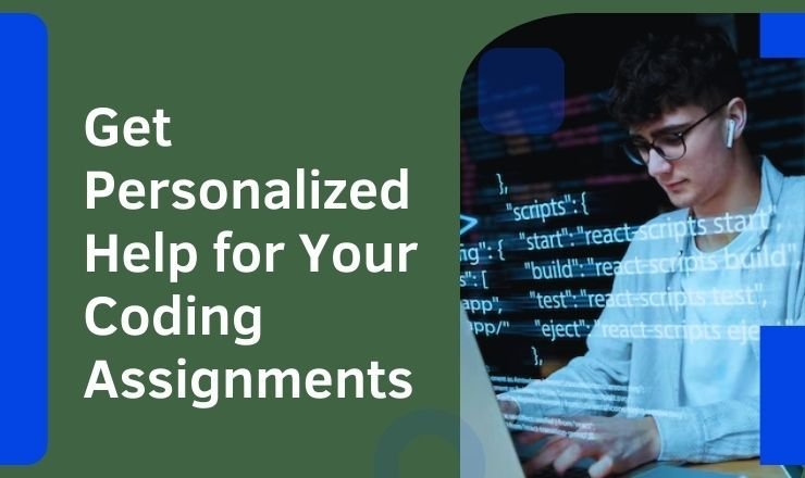 Get Personalized Help for Your Coding Assignments