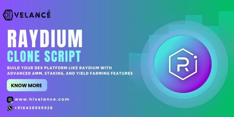 Build Your DEX Platform Like Raydium with Advanced AMM, Staking, and Yield Farming Features