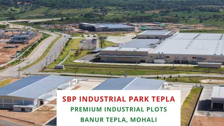 SBP Industrial Park Tepla, Punjab: Your Gateway to Premium Industrial Plots