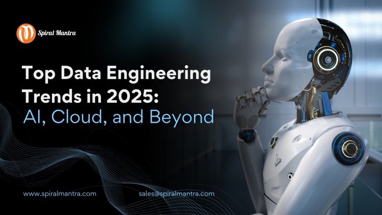 Top Data Engineering Trends in 2025: AI, Cloud, and Beyond