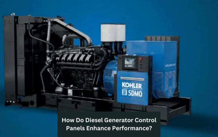 How Do Diesel Generator Control Panels Enhance Performance?